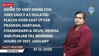 Very Dense Fog likely over East Uttar Pradesh, Haryana, Odisha & Punjab till morning hours of 01 Jan