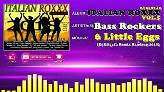 Bass Rockers - 6 Little Eggs (Dj B@gr&atilde;o Remix Handsup 2018)