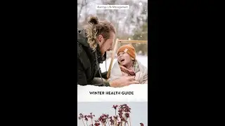 Winter Health Guide Part 1