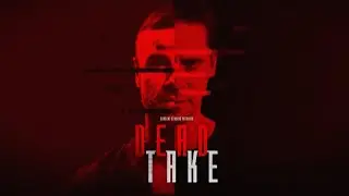 Dead Take - Release Trailer