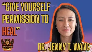 Breaking Barriers: Dr. Jenny Wang on Mental Health