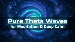 Pure Theta Waves (5.5 Hz) with 288 Hz Carrier | Deep Calm & Meditation | 3 Hours