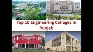 Top 10 Engineering Colleges In Punjab | For More Details Refer Description