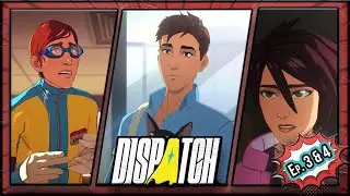 Dispatch Episode 3 & 4 | Cutting the Team and Date Nights
