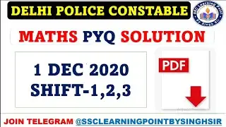 Delhi Police Constable || MATHS (1 DEC 2020 All Shifts) SOLUTION by Singh Sir || DP MATH PAPER