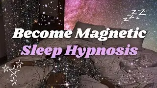 BECOME MAGNETIC | [EXTREMELY POWERFUL] | Rewire Your Mind (3-Hour Subconscious Programming)