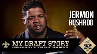 Jermon Bushrod | My Draft Story | New Orleans Saints