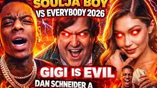 [Soulja Boy Vs Everybody 2026] Gigi Is Evil DAN Schneider A MONSTER??? 