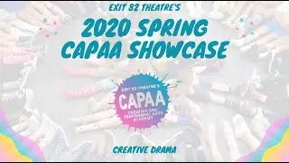 2020 Spring CAPAA Showcase: Creative Drama