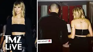 DRAKE Showing Off with TAYLOR SWIFT | TMZ Live