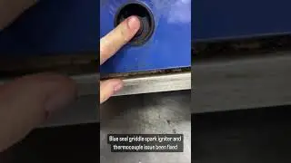 Blue Seal Griddle Spark Igniter and thermocouple Issue Been Fixed