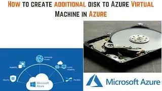 How to create additional disk to Azure Virtual Machine in Azure | Add data disk to Azure Virtual M