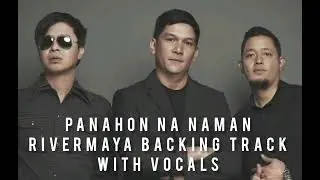 Panahon na Naman (Rivermaya) Backing Track with Vocals