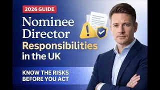 Nominee Director Duties & Responsibilities in the UK (2026 Practical Guide + Real Risks)