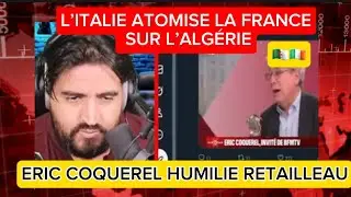 L&rsquo;ITALIE ATOMISE LA FRANCE SUR L&rsquo;ALG&Eacute;RIE/COQUEREL HUMILIE RETAILLEAU