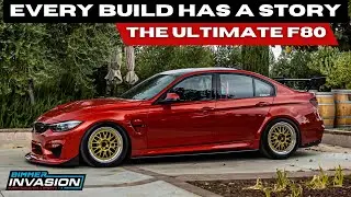 The Ultimate F80 M3 Build | Every Build Has A Story EP.23
