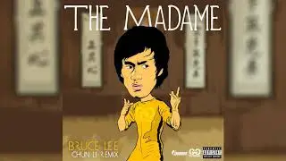 The Madame - Bruce Lee Vs.Chun Li (Chun Li Remix) (Nicki Minaj) 🥋🥋 #GOTGANG