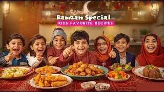 🔥 Ramzan Special 3 Kids Favorite Iftari Recipes | Bachon Ki Pasandida Dishes | Easy & Quick