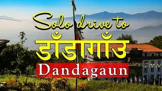 Dandagaun solo drive after Dashain festival | Dandagaun Village Kathmandu | Dandagaun Shivapuri