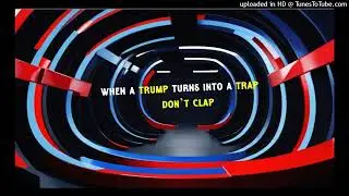 Trump is a trap (official HyPhy version - 50 / 50)