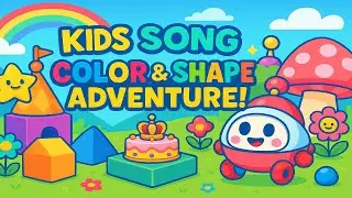 Kids Song: Learn Colors & Shapes with Cute Characters!