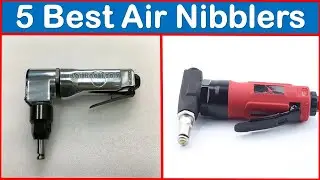 Top 5 Best Air Nibblers Cutting Tools Review in 2020 | 5 Best Air Nibblers