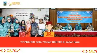 TP PKK DKI Gelar Verlap GKSTTB di Johar Baru
