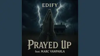 Prayed Up (feat. Marc Vanparla)