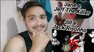 React: Jane e Jeff The Killer vs Jill e Jack Risonho | Duelo de Lendas (K&ecirc;ita Beats)