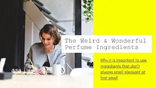 The weird and wonderful perfume ingredients & how they are used in perfumes