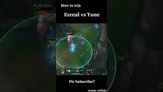 How to win Ezreal VS Yone #leagueoflegendsclips  #leagueoflegends  #shorts