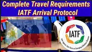 Travel Arrival Guide | IATF Protocol Philippine Travel Requirements for OFW & Non OFW