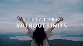 Ministry Training Without Limits  - The International School of Ministry