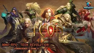 MMo-RPG - TEON REVOLUTION : EM SEGUIDA HONOR OF KINGS ( CHEGAMOS NO M&Iacute;TICO )