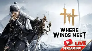 LIVE Where Winds Meet Indonesia 🇮🇩 | Open World Wuxia RPG Paling Epic!