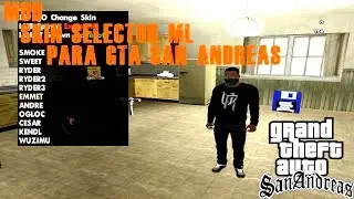GTA SAN ANDREAS MOD  SKIN SELECTOR