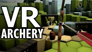 Стрельба из лука в виртуальной реальности &mdash; Лаборатория! | HTC VIVE