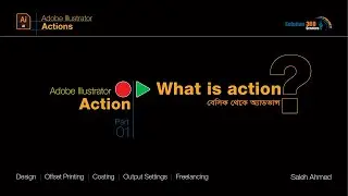 What is action in Adobe Illustrator? Actions panel overview | Part: 01