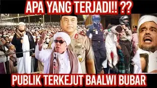TONTON SEKARANG!! APA YANG TERJADI? PUBLIK TERKEJUT BAALWI BUBAR SERENTAK‼️
