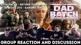 The Bad Batch SEASON FINALE Parts 1 & 2 - 1x15 & 1x16 - Group REACTION