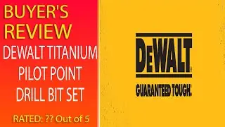 Review Of Dewalt Titanium Pilot Point Drill Bit Set