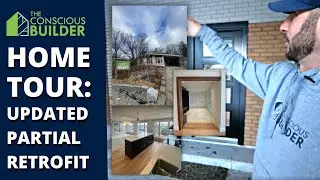 Updated Home Tour: Partial Retrofit