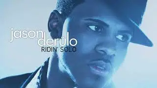 Jason Derulo - Ridin' Solo (First Original Version)