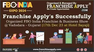 FBO INDIA - vadodara Franchise & Business Expo | Franchise & Business Expo | Business Expo