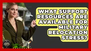 What Support Resources Are Available for Military Relocation Stress? - Armed Forces Insider