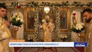 Sărbătoarea tinerilor &icirc;n Episcopia Caransebeșului