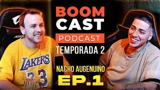 BoomCast #18 Nacho Augenuino - de FMS a la Música, Polémicas en Freestyle, Auge Team y el Quinto