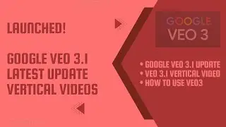 LATEST UPDATE ! Google Veo 3.1 Launched I Vertical Videos I Ingredients To Video I How To Use Veo 3