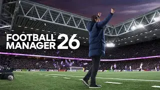 FOOTBALL MANGER 2026 - HISTORIA ZACZYNA SIĘ OD POCZĄTKU