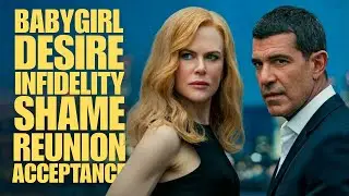 Babygirl (2024) Film Analysis - The Cost of Unspoken Desire
